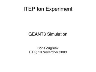 ITEP Ion Experiment