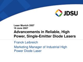 Franck Leibreich Marketing Manager of Industrial High Power Diode Laser
