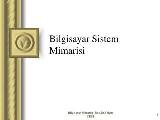 bilgisayar sistem mimarisi