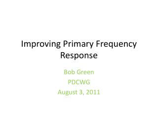Improving Primary Frequency Response