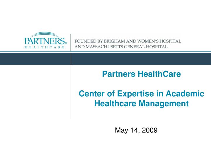 partners healthcare center of expertise in academic healthcare management