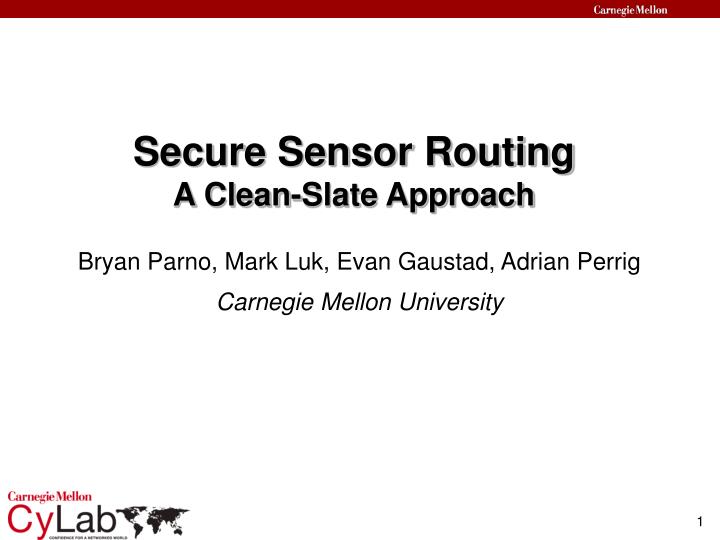 secure sensor routing a clean slate approach