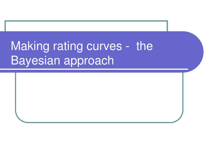 making rating curves the bayesian approach