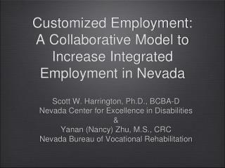 Customized Employment: A Collaborative Model to Increase Integrated Employment in Nevada