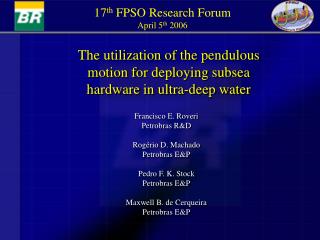 The utilization of the pendulous motion for deploying subsea hardware in ultra-deep water