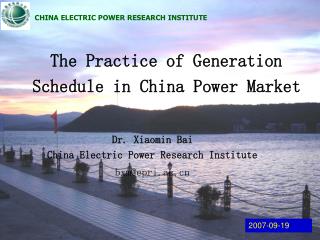 The Practice of Generation Schedule in China Power Market