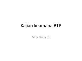kajian keamana btp