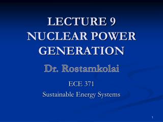 LECTURE 9 NUCLEAR POWER GENERATION