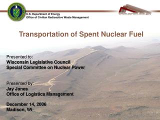 Transportation of Spent Nuclear Fuel