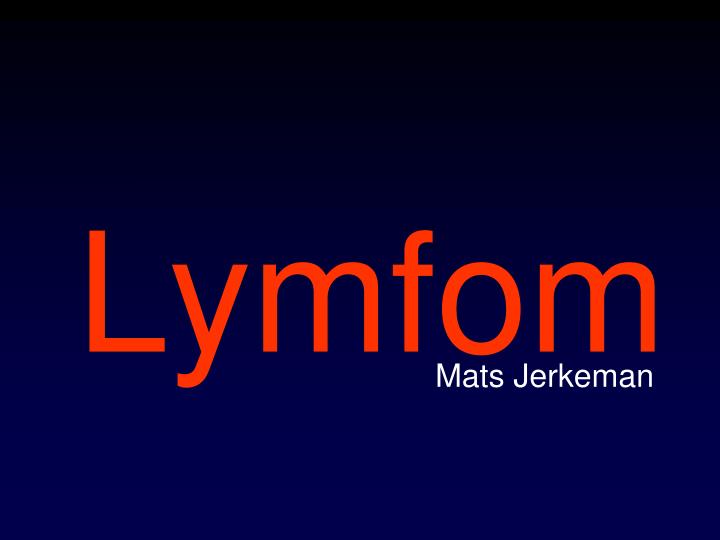 lymfom