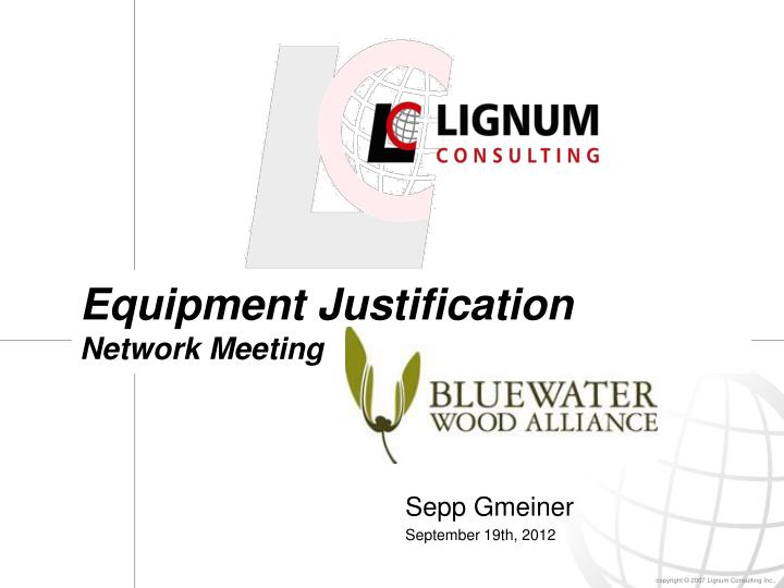equipment justification network meeting