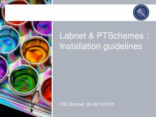 Labnet &amp; PTSchemes : Installation guidelines