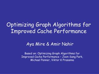 Optimizing Graph Algorithms for Improved Cache Performance