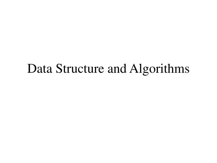 data structure and algorithms