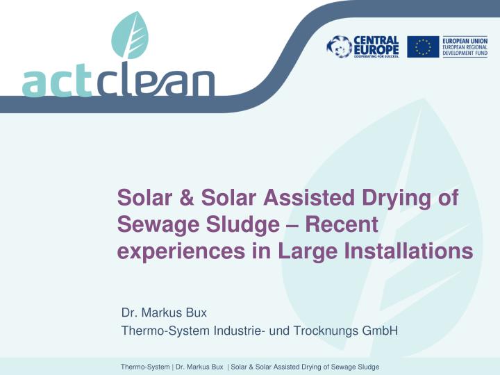 solar solar assisted drying of sewage sludge recent experiences in large installations