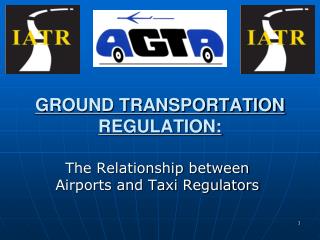 GROUND TRANSPORTATION REGULATION: