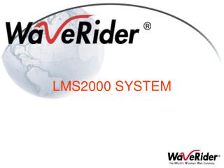 LMS2000 SYSTEM