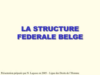 la structure federale belge