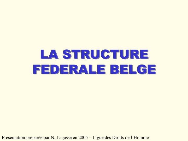 la structure federale belge