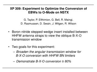 XP 309: Experiment to Optimize the Conversion of EBWs to O-Mode on NSTX