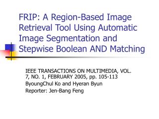 IEEE TRANSACTIONS ON MULTIMEDIA, VOL. 7, NO. 1, FEBRUARY 2005, pp. 105-113