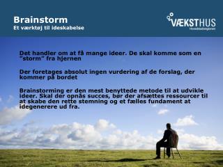 brainstorm et v rkt j til ideskabelse