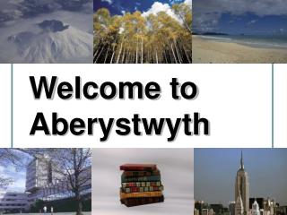 Welcome to Aberystwyth