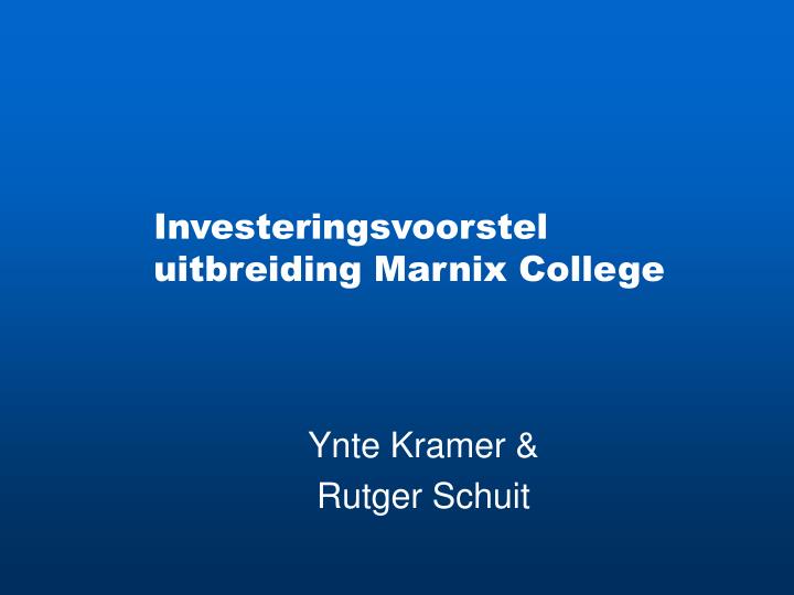 investeringsvoorstel uitbreiding marnix college