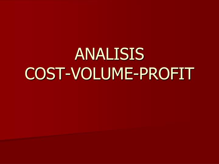 analisis cost volume profit