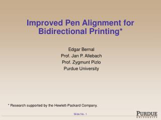 Improved Pen Alignment for Bidirectional Printing*