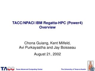 TACC/NPACI IBM Regatta-HPC (Power4) Overview