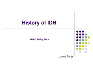 History of IDN APNIC Beijing 2009