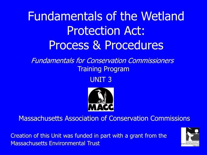 fundamentals of the wetland protection act process procedures