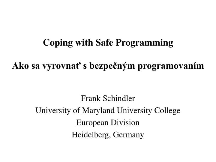 coping with safe programming ako sa vyrovna s bezpe n m programovan m