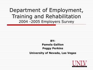 Department of Employment, Training and Rehabilitation 2004 -2005 Employers Survey