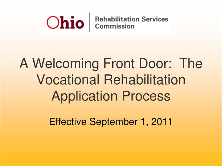 a welcoming front door the vocational rehabilitation application process