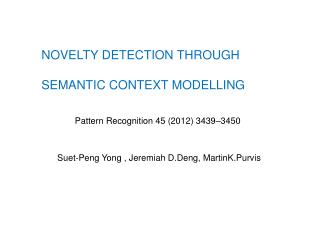 NOVELTY DETECTION THROUGH SEMANTIC CONTEXT MODELLING