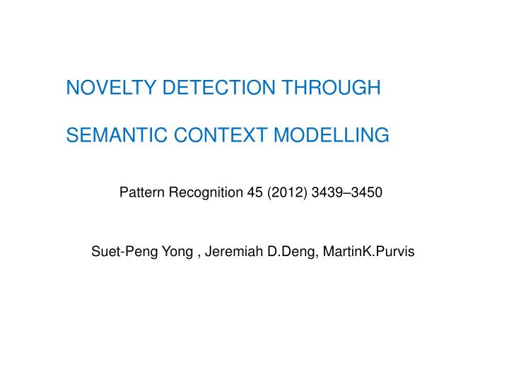 novelty detection through semantic context modelling