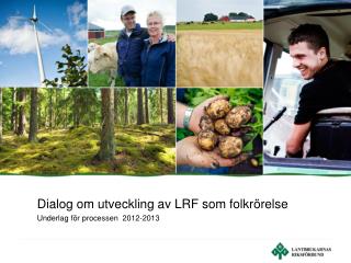 dialog om utveckling av lrf som folkr relse