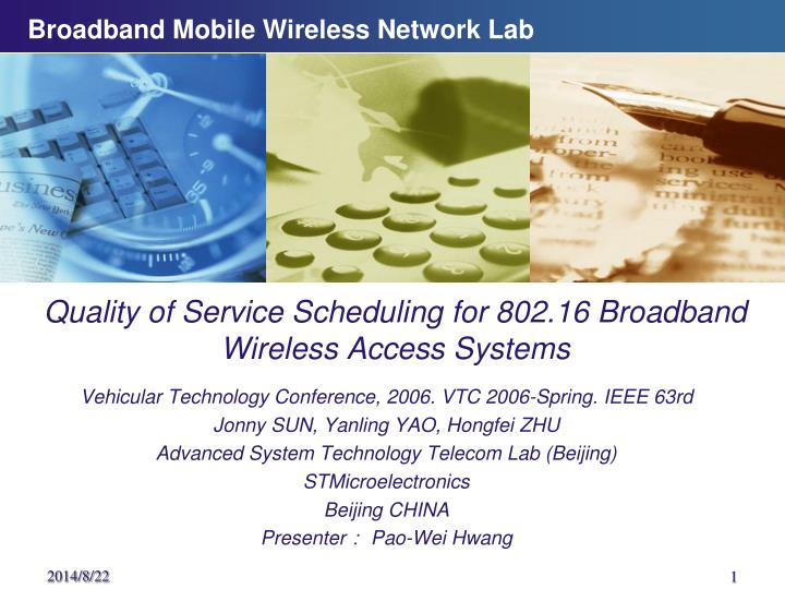quality of service scheduling for 802 16 broadband wireless access systems