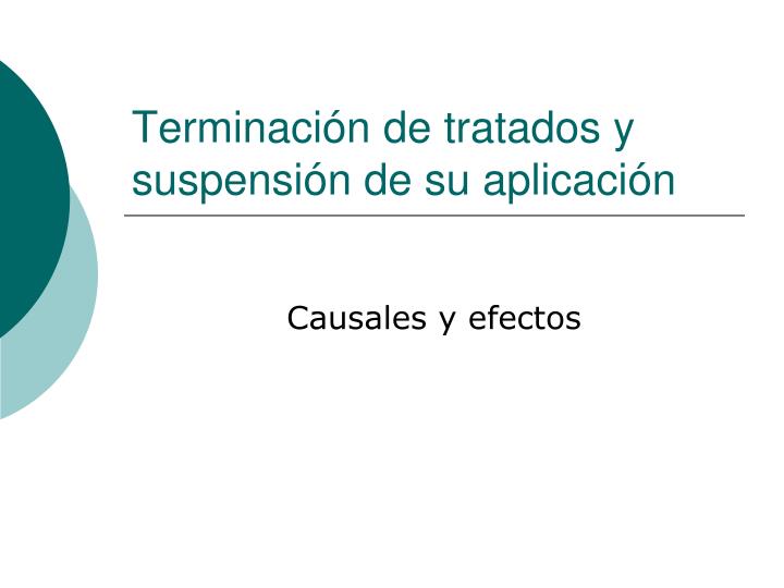 terminaci n de tratados y suspensi n de su aplicaci n