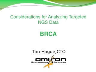 Considerations for Analyzing Targeted NGS Data BRCA