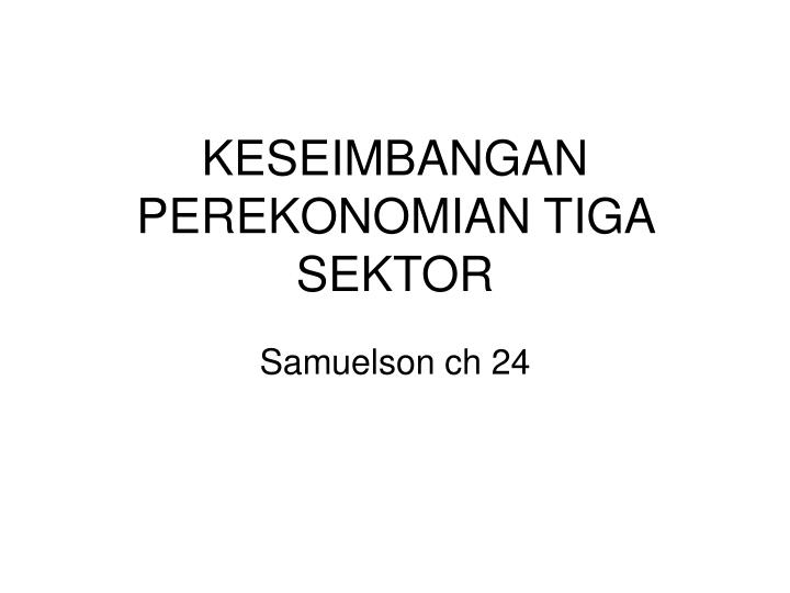 keseimbangan perekonomian tiga sektor