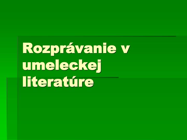 rozpr vanie v umeleckej literat re