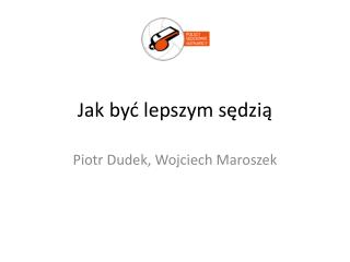 jak by lepszym s dzi