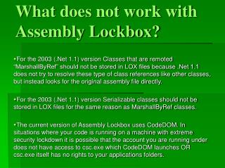 What does not work with Assembly Lockbox?