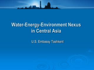 Water-Energy-Environment Nexus in Central Asia