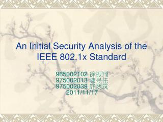 An Initial Security Analysis of the IEEE 802.1x Standard