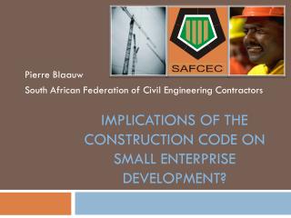 Implications of the Construction Code on small enterprise development?