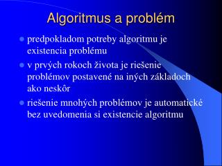 Algoritmus a problém